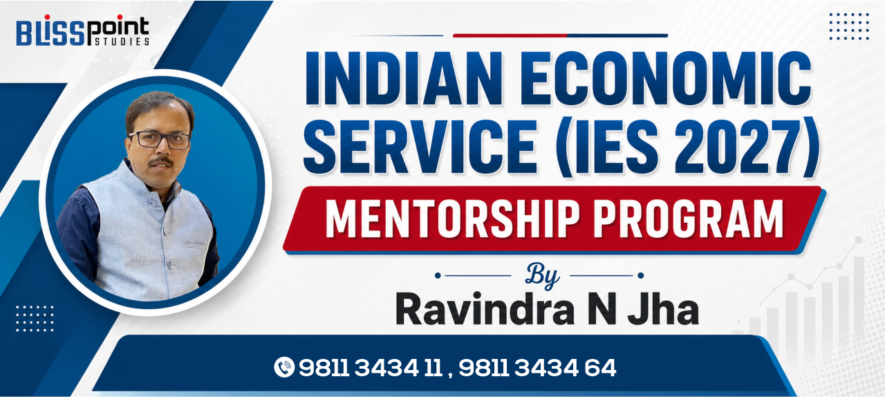 Ies Program INDIAN ECONOMIC SERVICE (IES) Mentorship Program 2027 – BLISS POINT STUDIES
